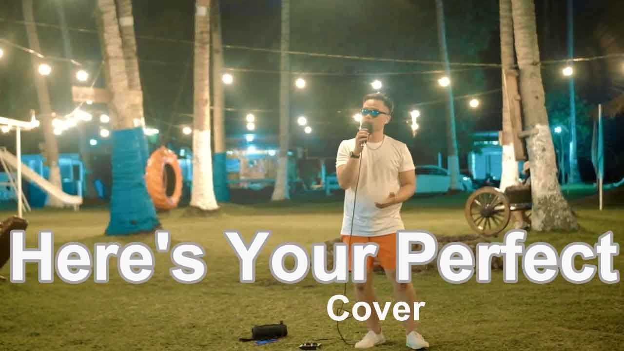 Here's your Perfect (Jamie Miller cover by Nabz)