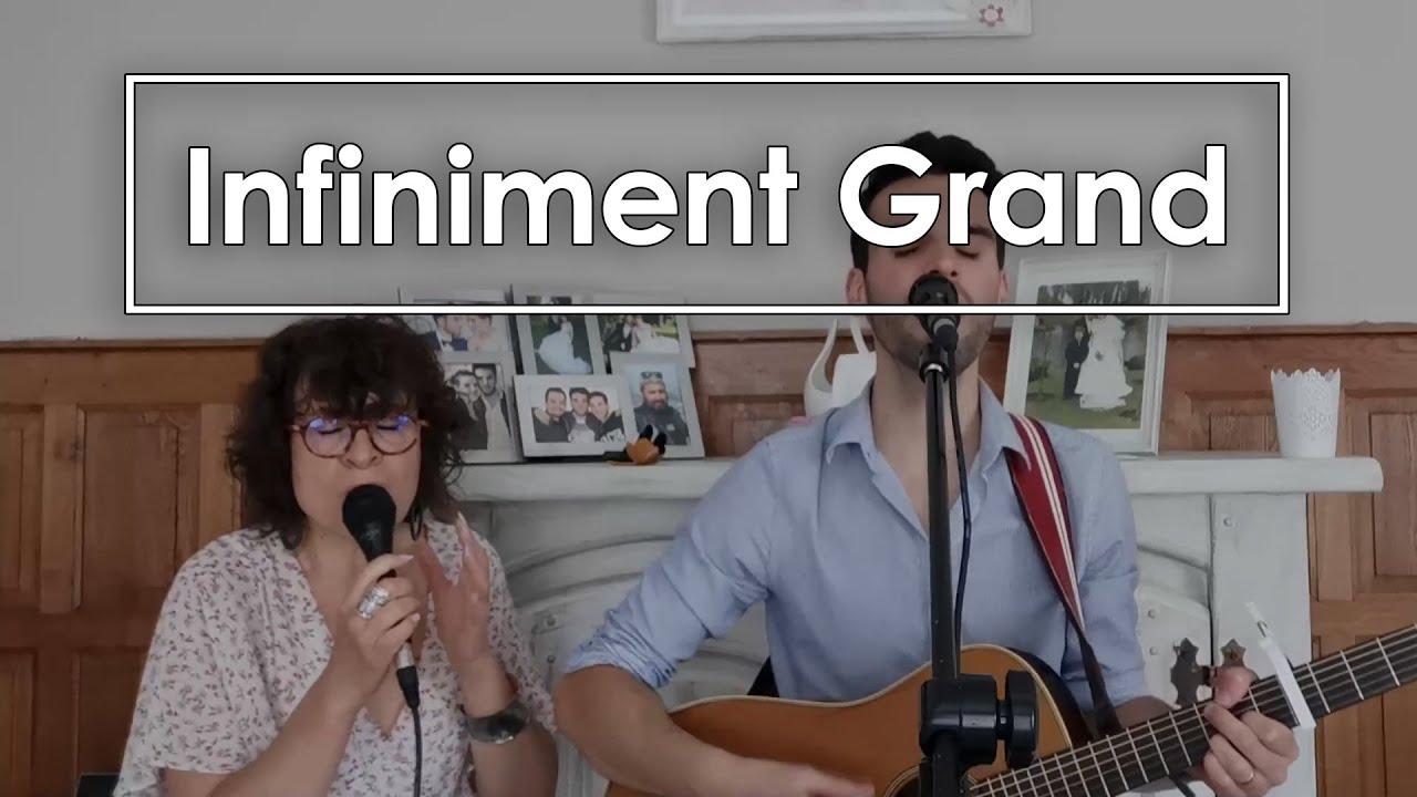 Infiniment Grand - LOUANGE EEDL