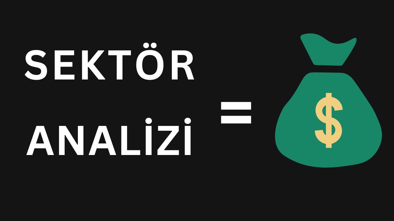 Borsada Sekt&ouml;r Analizinin &Ouml;nemi