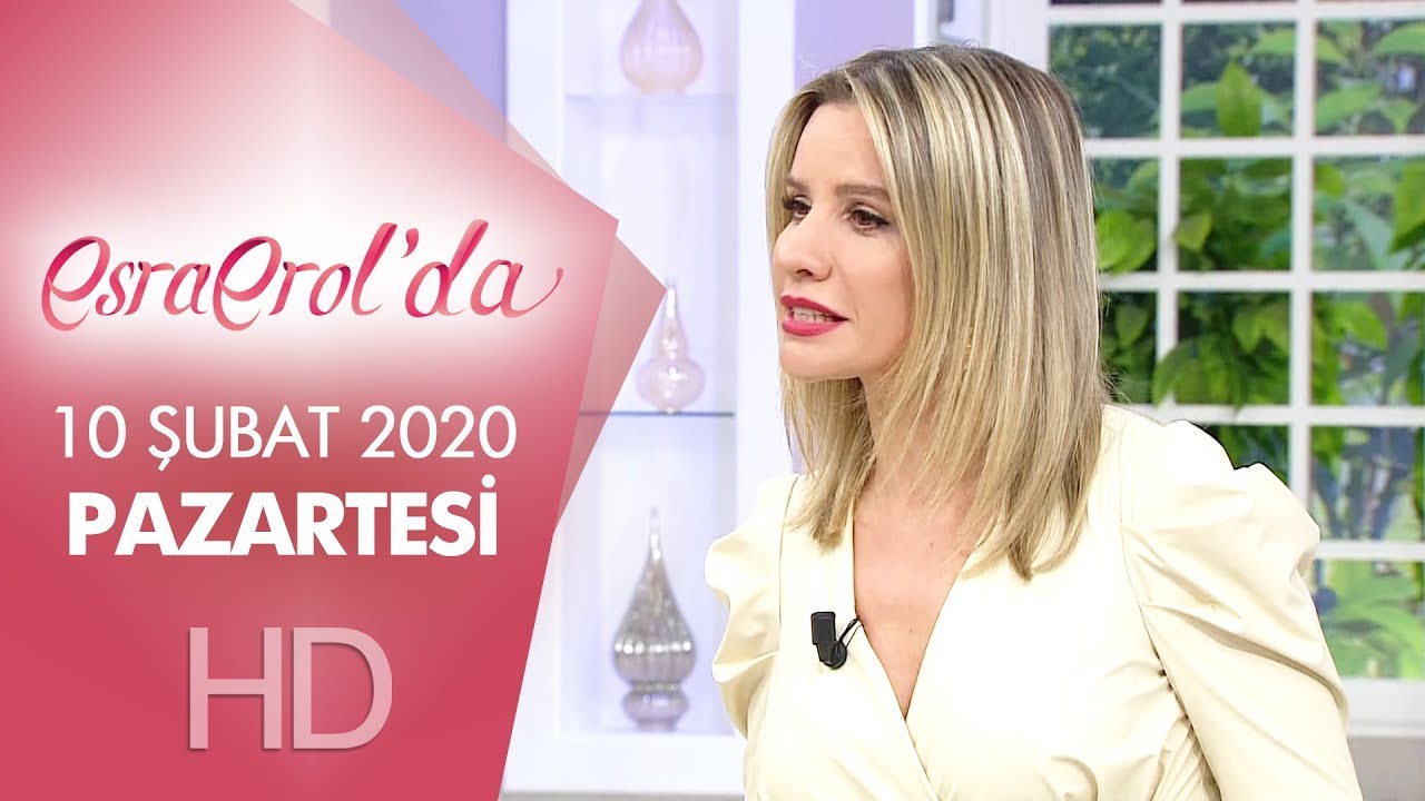 Esra Erol'da 10 Şubat 2020 | Pazartesi