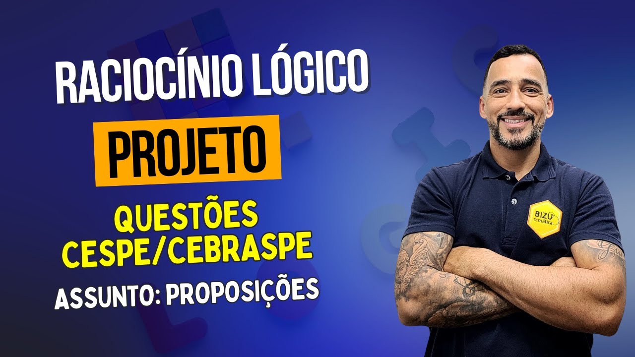 Raciocínio Lógico - Questões 2 e 3 - CESPE - Proposições #cespe #raciociniologico