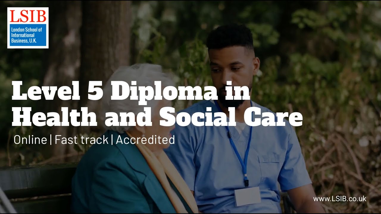LSIB's Level 5 Diploma in Health and Social Care