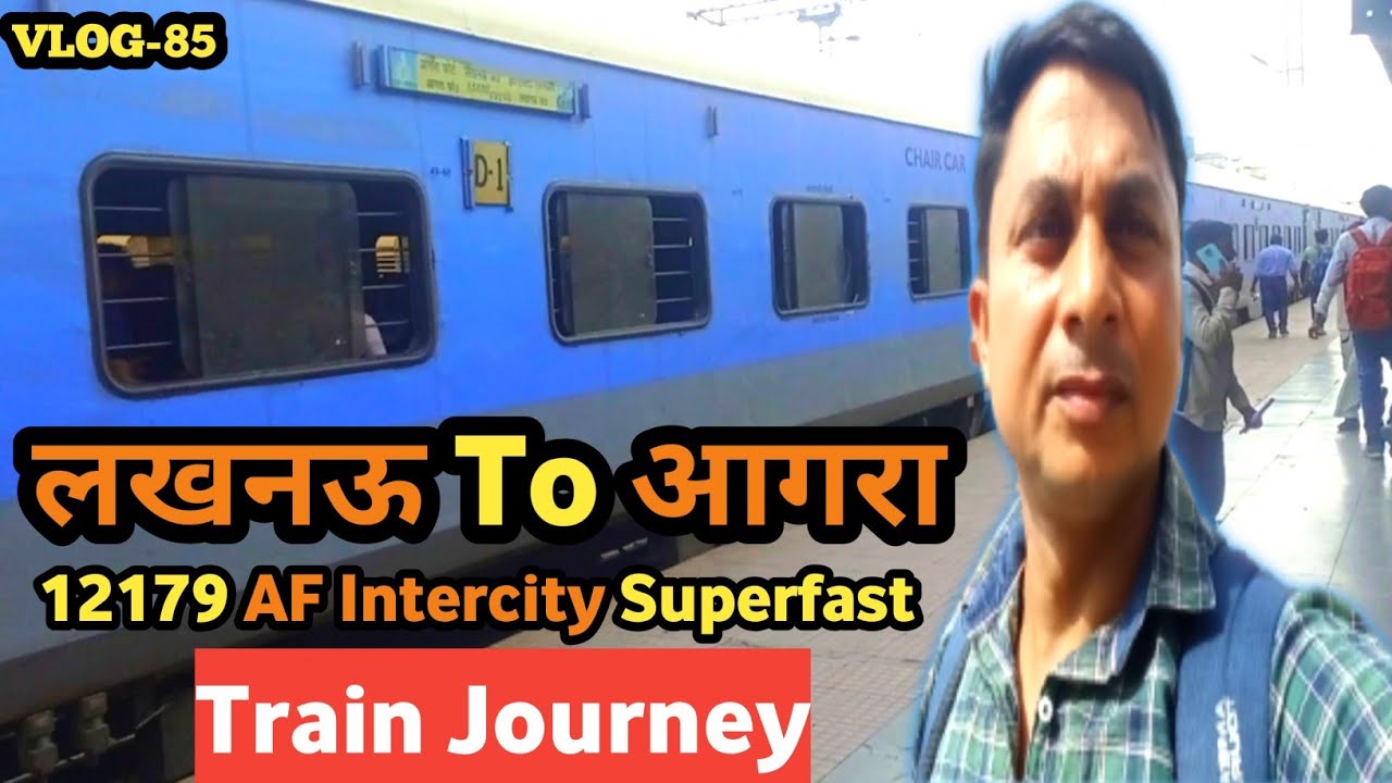 Lucknow To Agra Train Journey |Lucknow To Agra Trip#agratrip