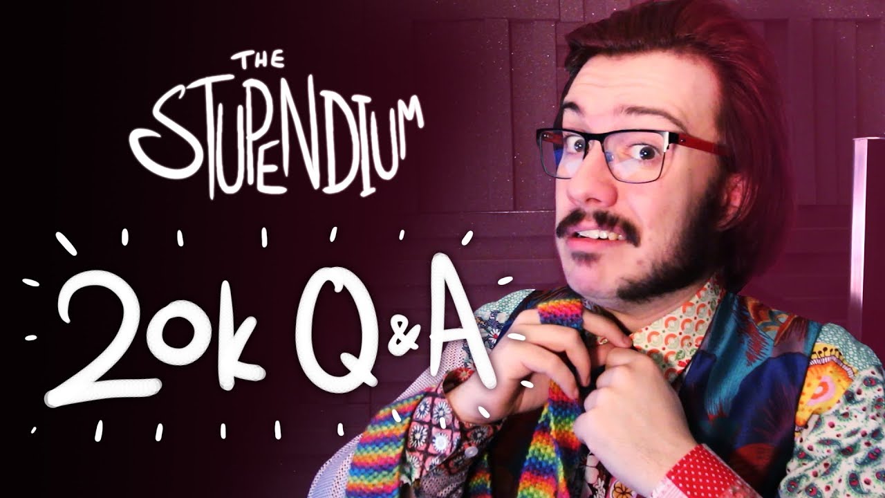 STUPENDIUM 20K Q&A | 20,000 Subscriber Special!