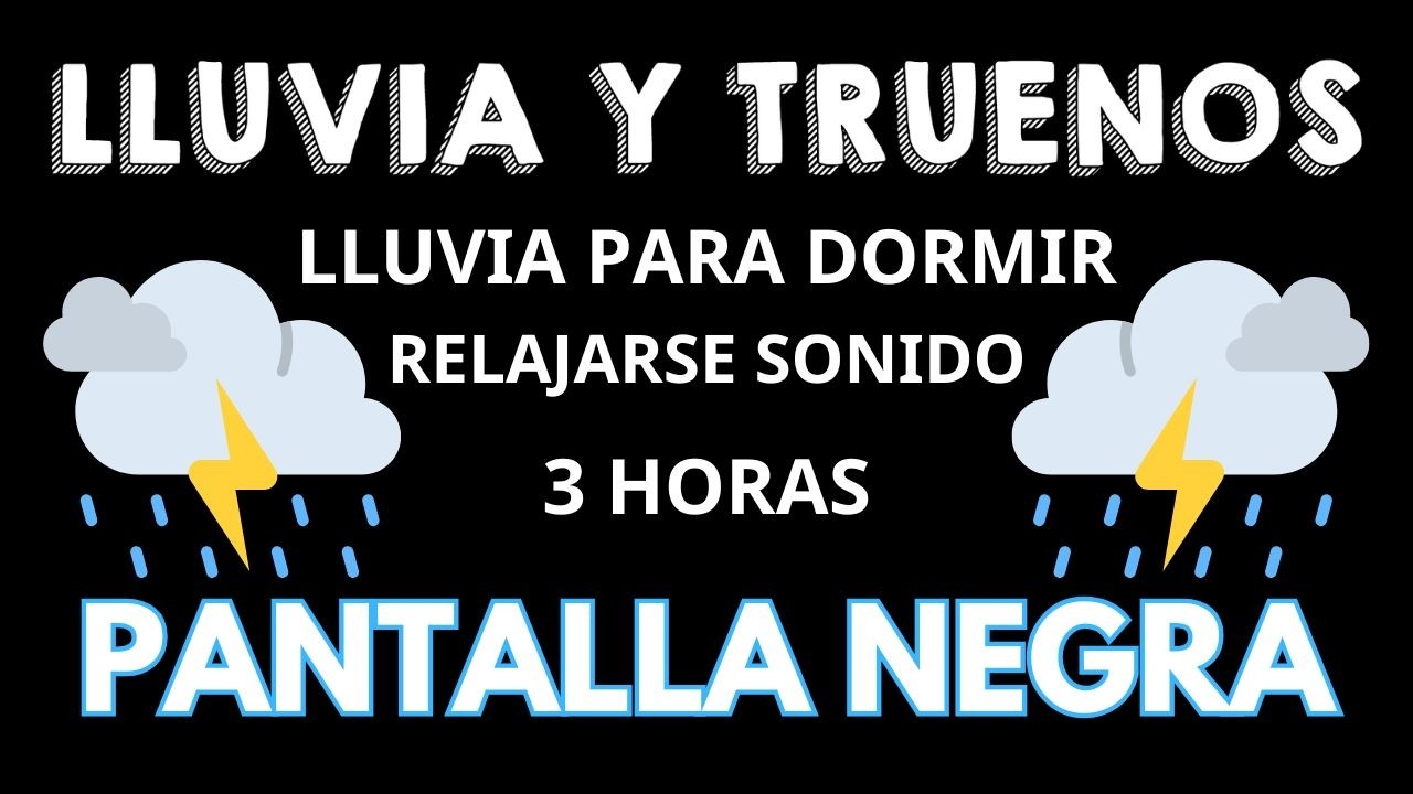 Maravilloso Sonido Lluvia y Truenos para Dormir, Relajante😴PANTALLA NERGA⛈️Sueño Profundo y Calmar