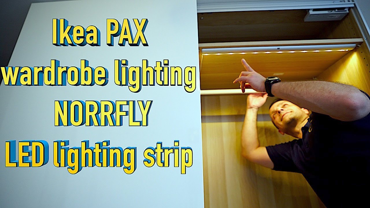 Ikea PAX wardrobe lighting installation/Ikea NORRFLY LED lighting strip