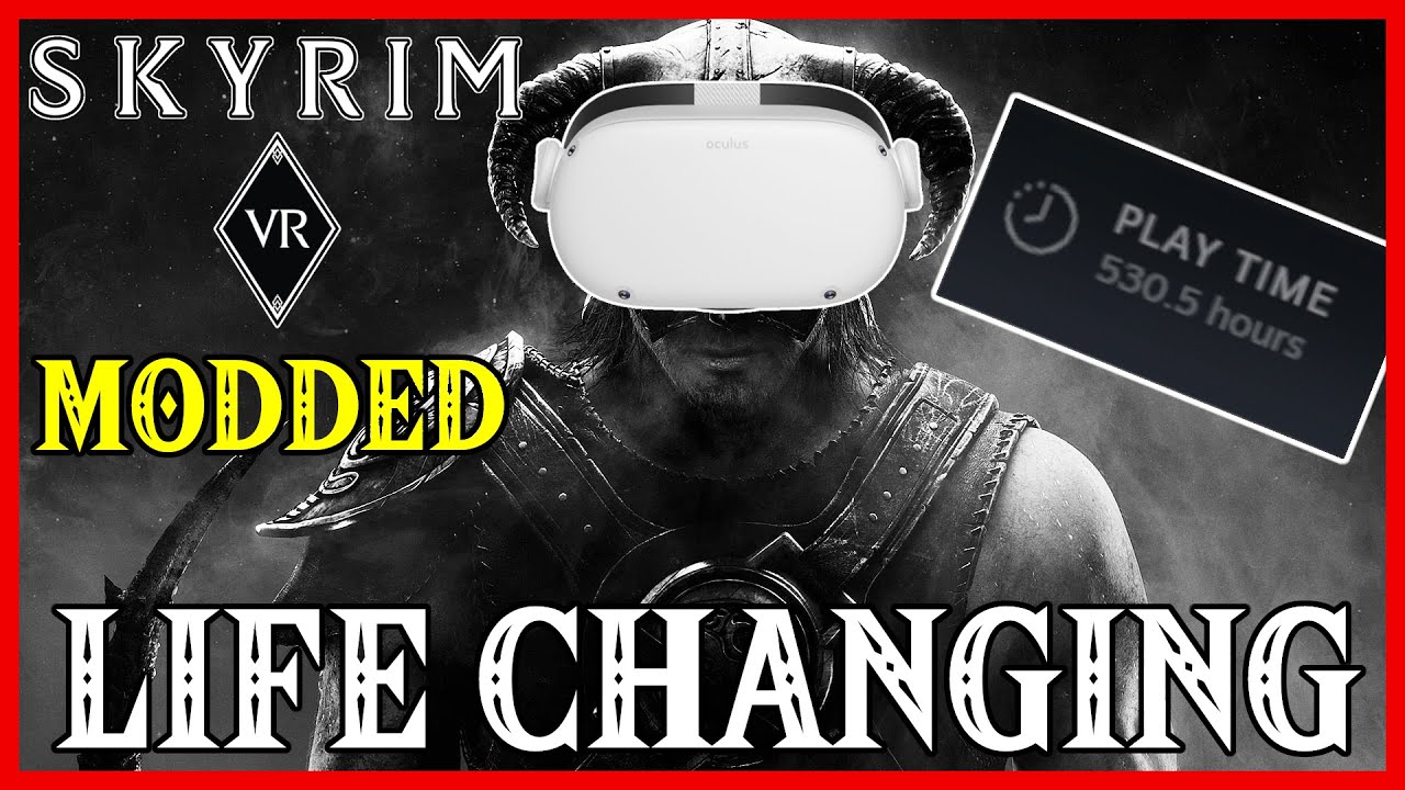 A Whole New Interactive Adventure in 2022! -  Modded [Skyrim VR] Showcase