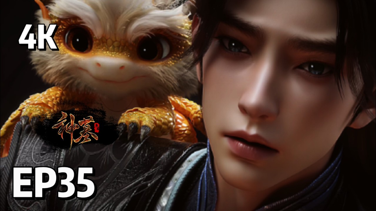 [4K] EP35 Tomb of Fallen Gods | MULTI SUB