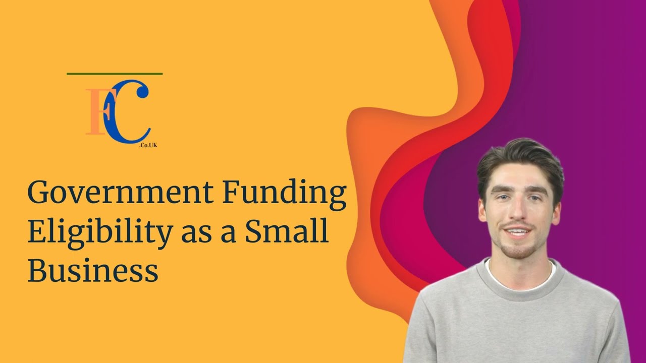 UK Government Funding Eligibility as a Small Business