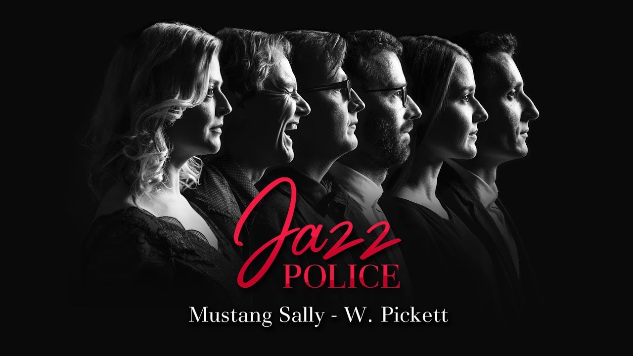 Jazz Police - Mustang Sally (W. Pickett)