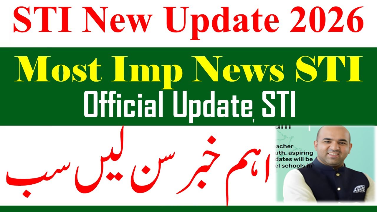 Most Imp New Update for STI Jobs 2026 | STI New Jobs Update 2026 | STI News Today Official 2026