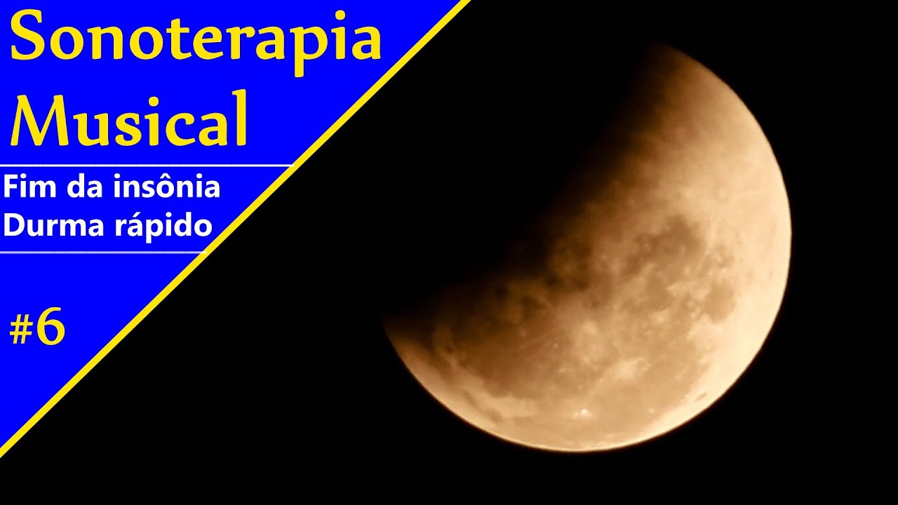 Sonoterapia Musical para dormir r&aacute;pido e livrar-se da ins&ocirc;nia / Musica para dormir e relaxar #6