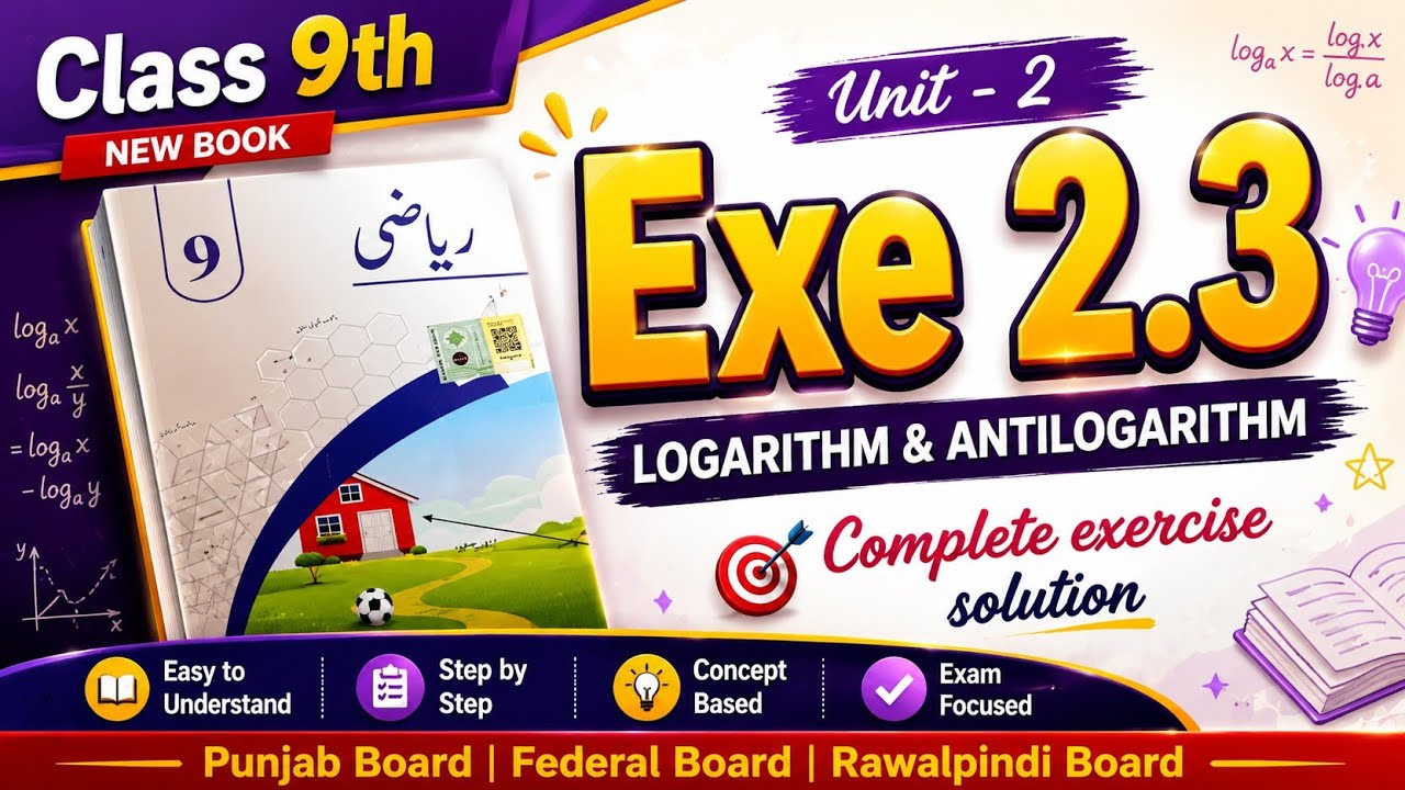 Class 9 Math | Exercise 2.3 Logarithm & Antilogarithm Full Solution | Easy & Clear Explanation