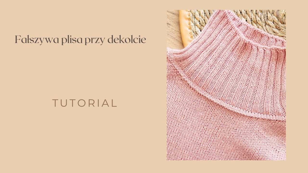 🧶 Tutorial: Fałszywa plisa przy dekolcie | Schludne wykończenie dekoltu na drutach #tutorial