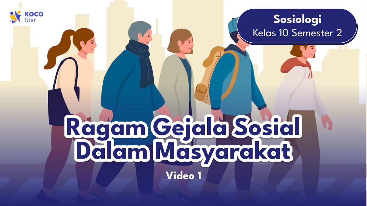 Ragam Gejala Sosial Dalam Masyarakat | IPS Sosiologi SMA Kelas 10