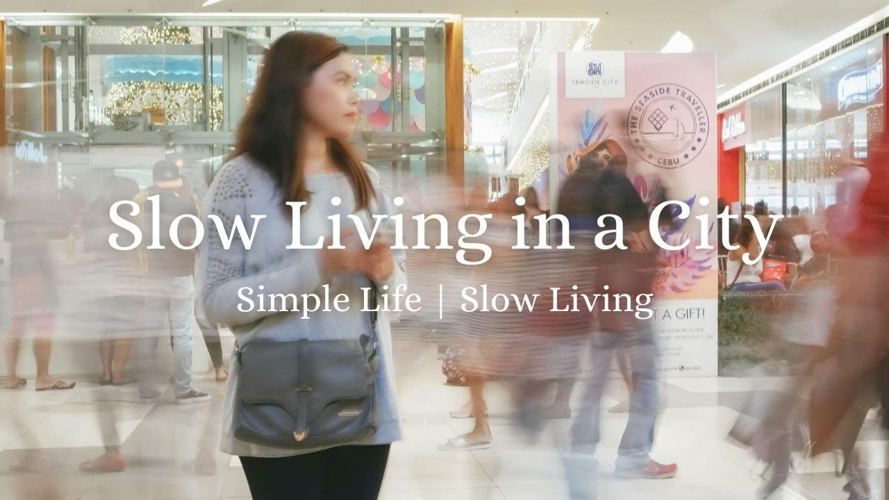 SLOW LIVING IN A CITY | 5 Ways to Live Slow, Simple, & Intentional | Silent Vlog #33