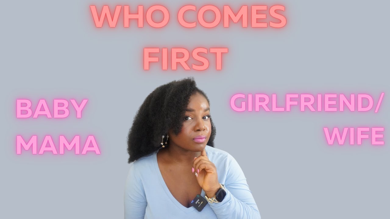 Between his Baby Mama or his Girlfriend / Wife - Who is Priority