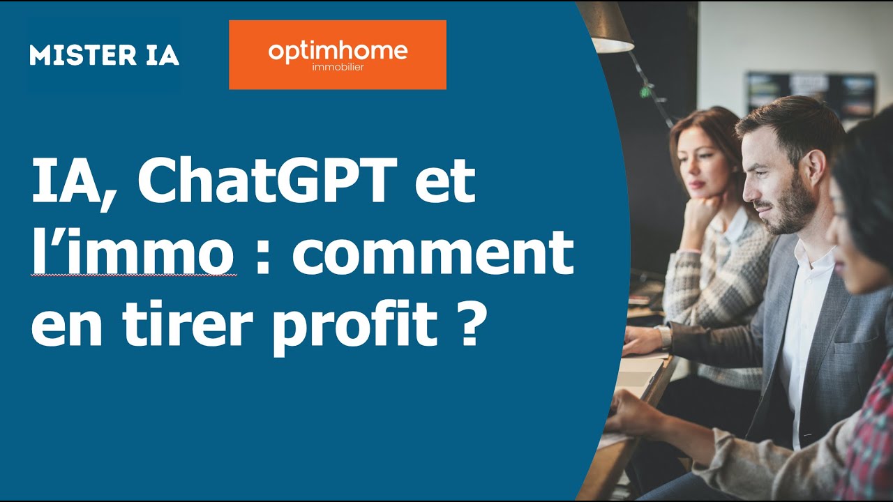 [CONF LIVE 1] IA, ChatGPT et immobilier : comment en tirer profit ?