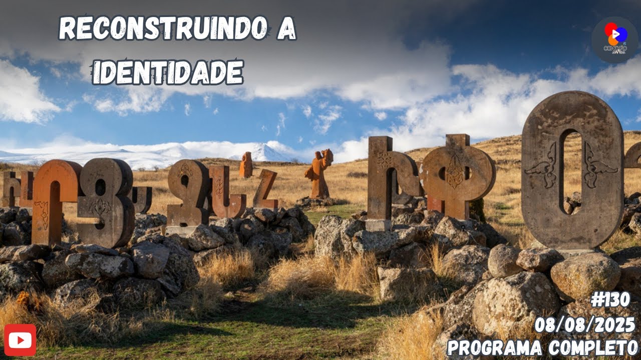 RECONSTRUINDO A IDENTIDADE - #PROGRAMA130