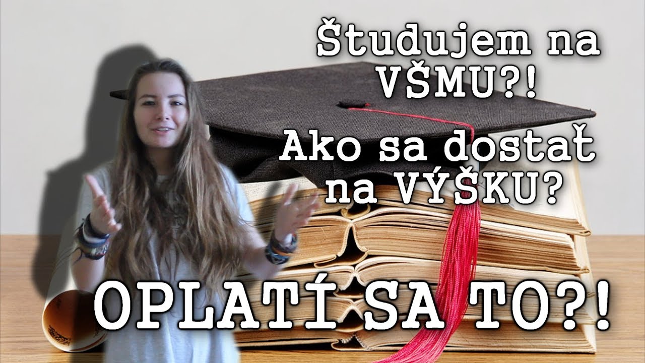 • AKO SOM SA DOSTALA NA VYSOKÚ ŠKOLU ?! •
