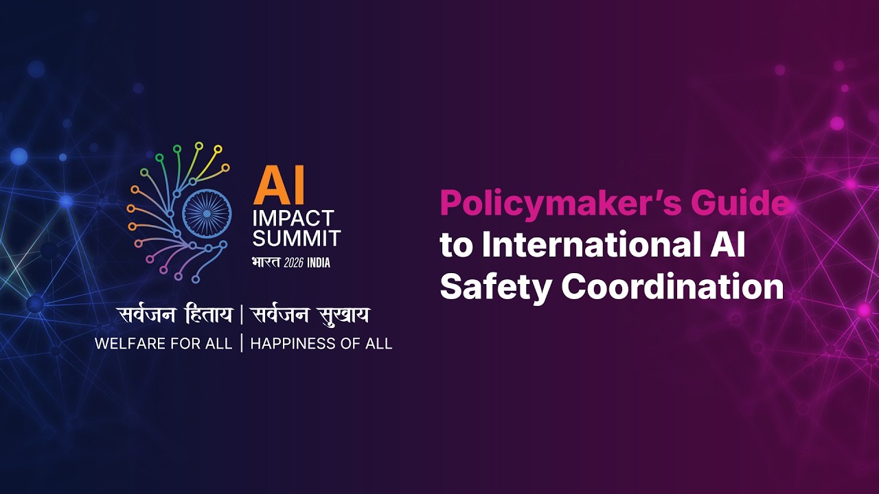 Policymaker’s Guide to International AI Safety Coordination