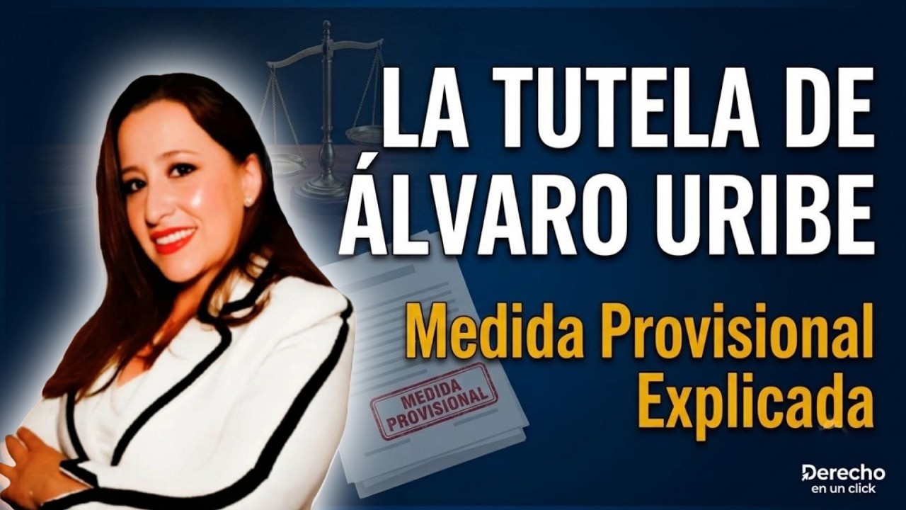 La tutela de Álvaro Uribe Vélez y su medida provisional