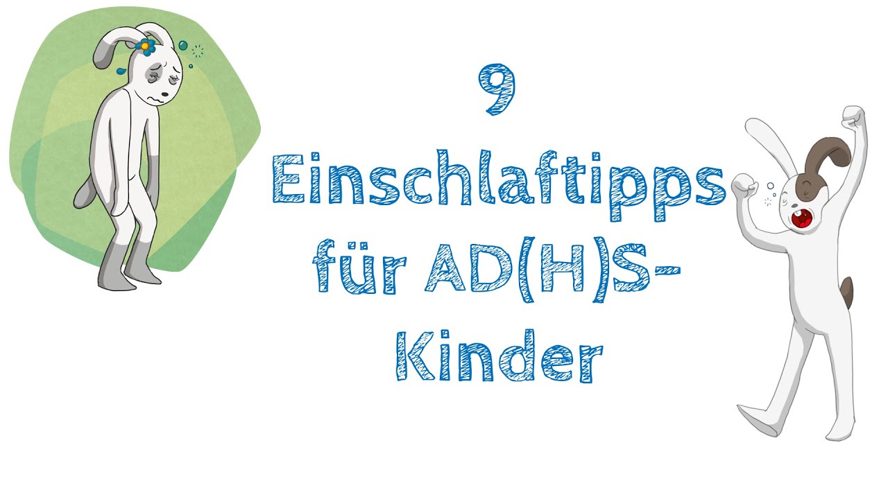 Schlafprobleme bei ADS / ADHS- Kindern: 9 Tipps