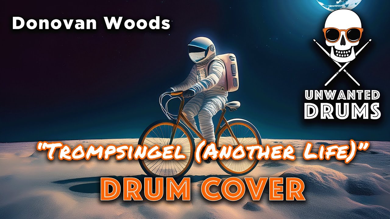 Donovan Woods - Trompsingel (Another Life) (DRUM COVER)