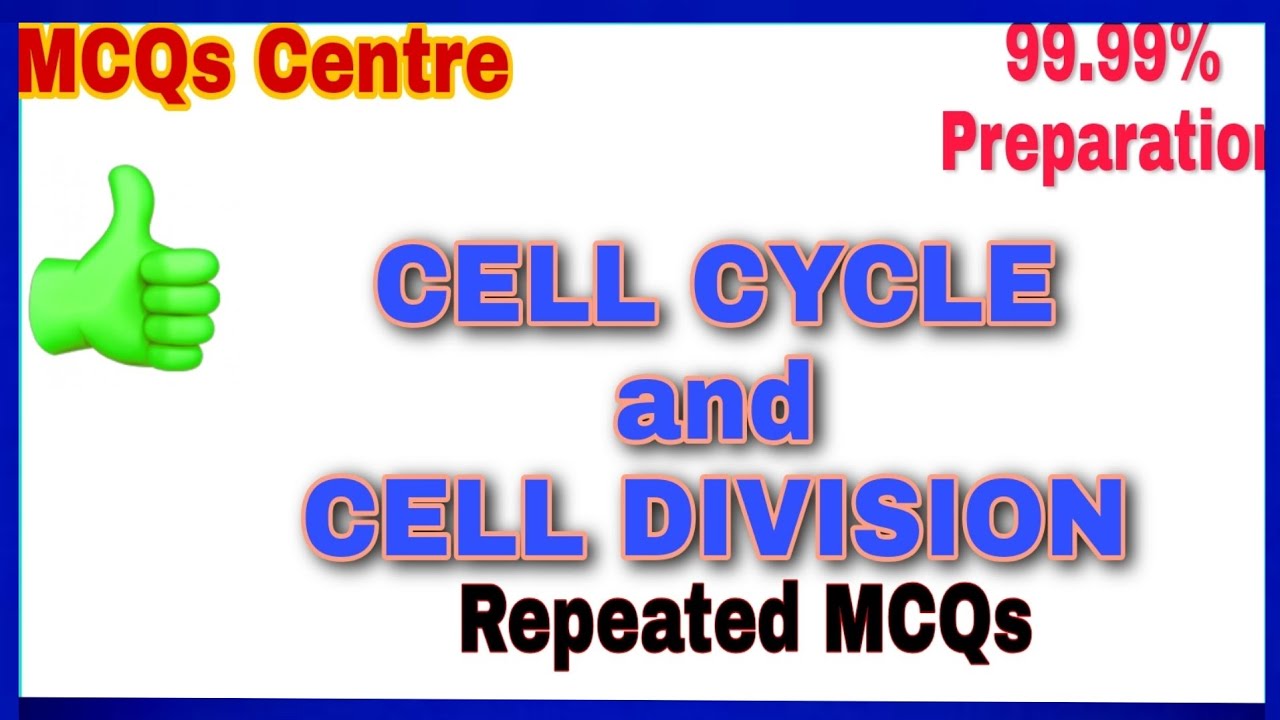 Cell Cycle and Cell Division MCQs l Cell Biology l PPSC-FPSC-NTS-PFSA-MDCAT-Lecturer Biology Biotech