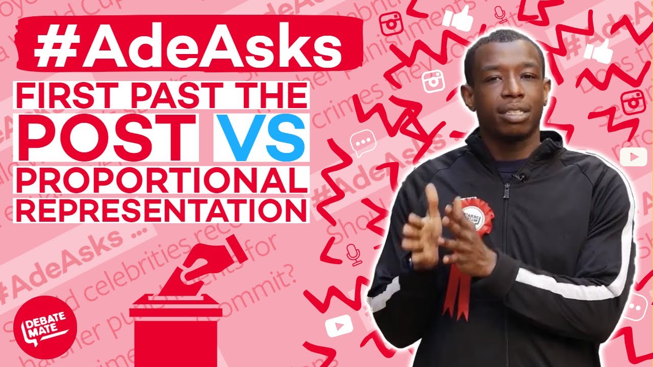 First Past the Post vs. Proportional Representation | 