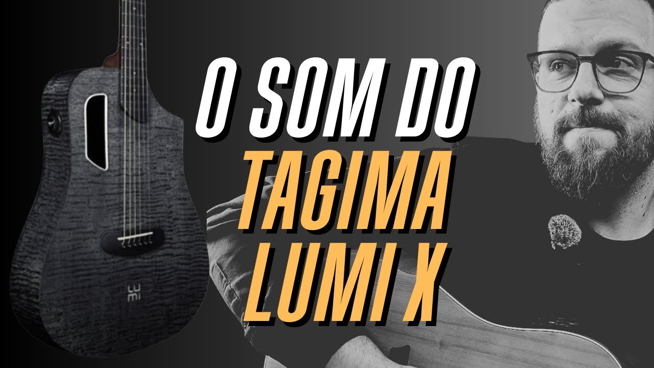 Tagima Lumi X - Viol&atilde;o com Efeitos