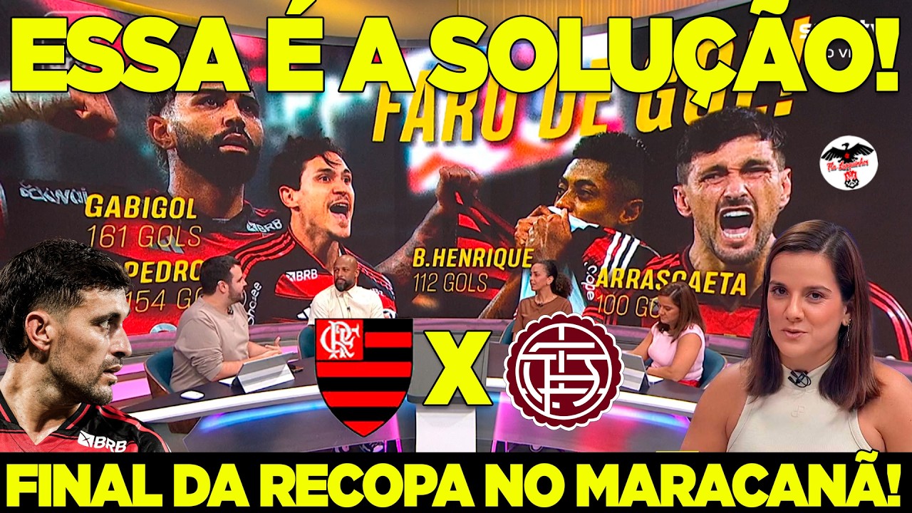SAIU AGORA! FLAMENGO X LANÚS FINAL DA RECOPA! FILIPE LUÍS RECEBEU UM ALERTA! VALE TÍTULO NO MARACANÃ