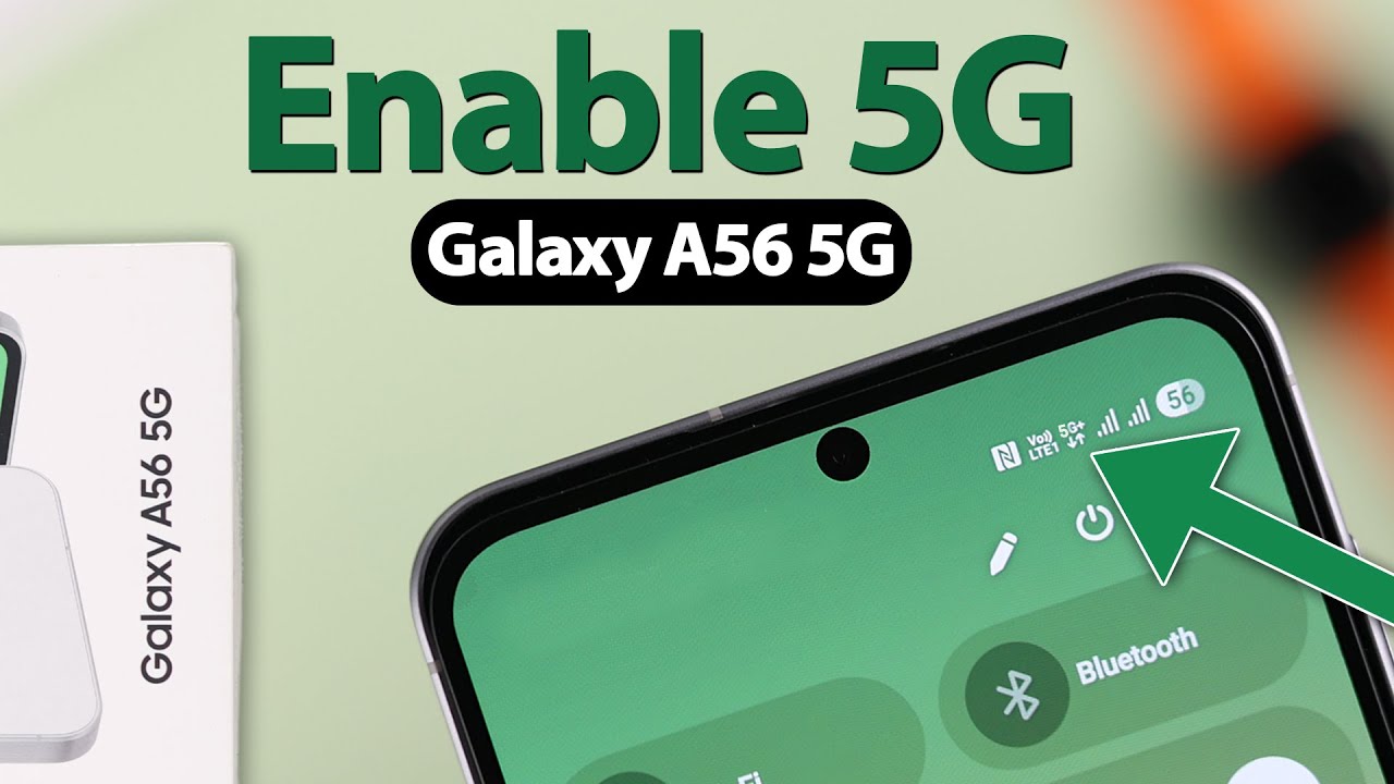 How to Enable 5G Connection on Samsung Galaxy A56 5G!