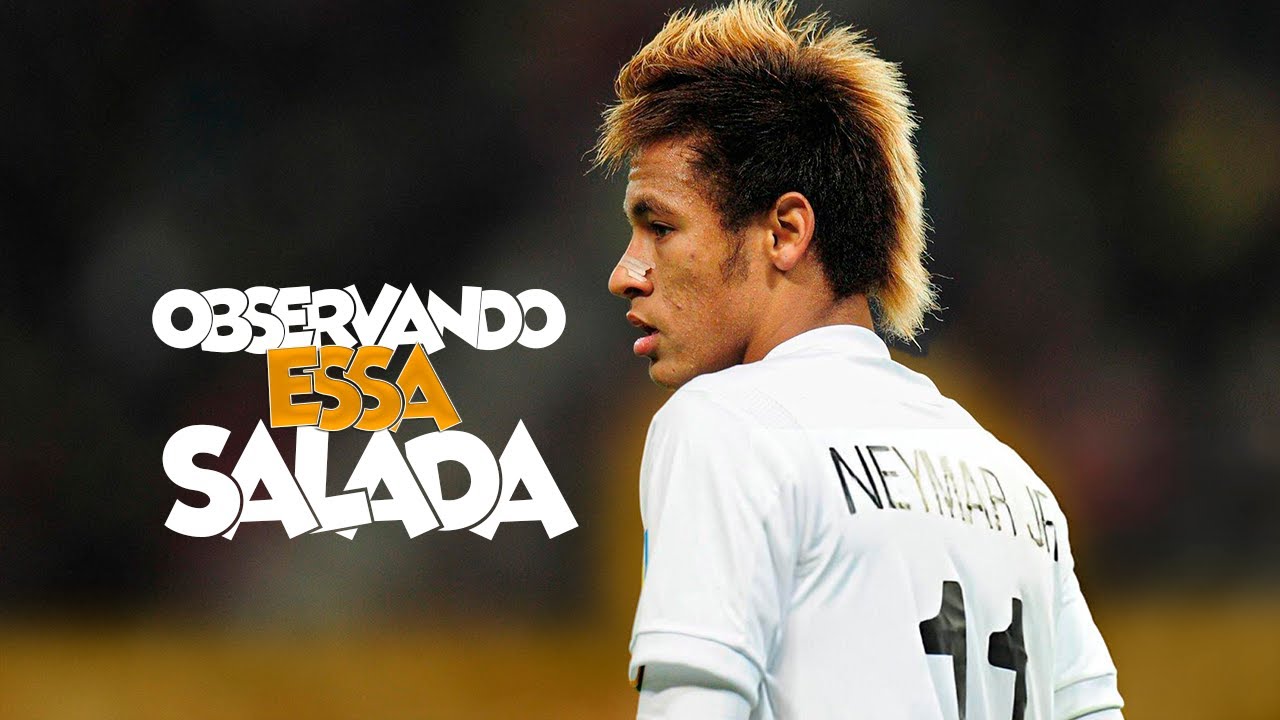 Neymar Jr. No Santos► OBSERVANDO ESSA SALADA 🥗  ( MC Cebezinho )
