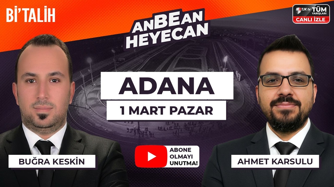 Buğra Keskin & Ahmet Karsulu ile ANBEAN HEYECAN| 1 Mart Adana At Yarışları