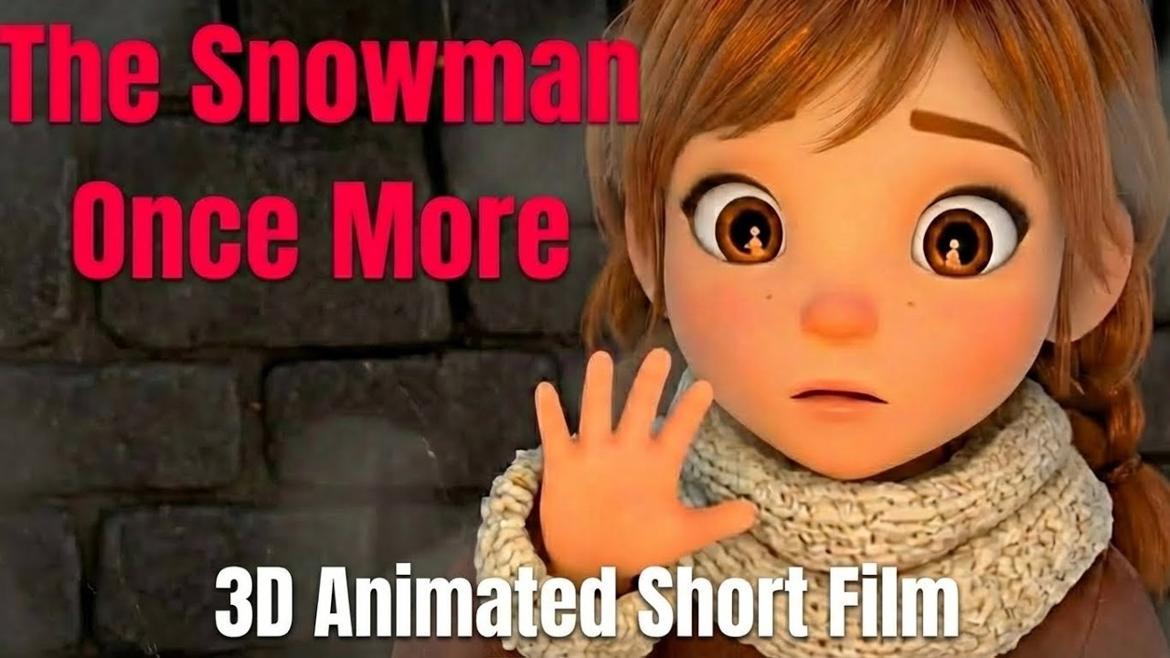 The Snowman (Episode 2), Once Moreー Silent Winter Story  3D Animated Short Film