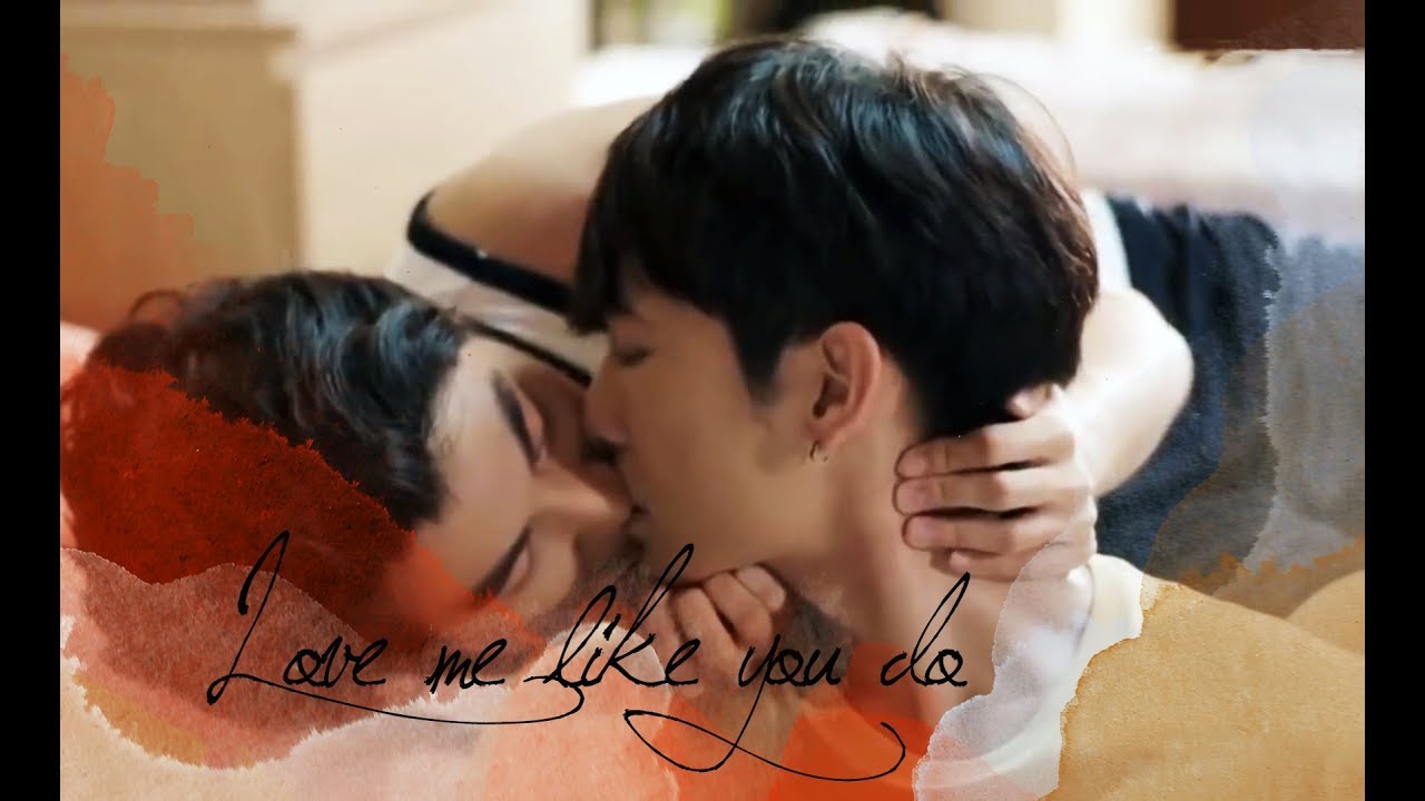TharnType/ Love me like you do - Ellie Goulding MV