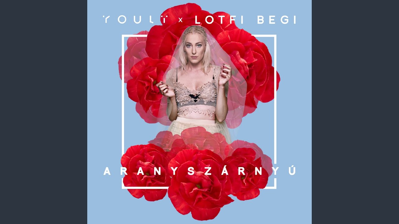 Aranyszárnyú (feat. Lotfi Begi)