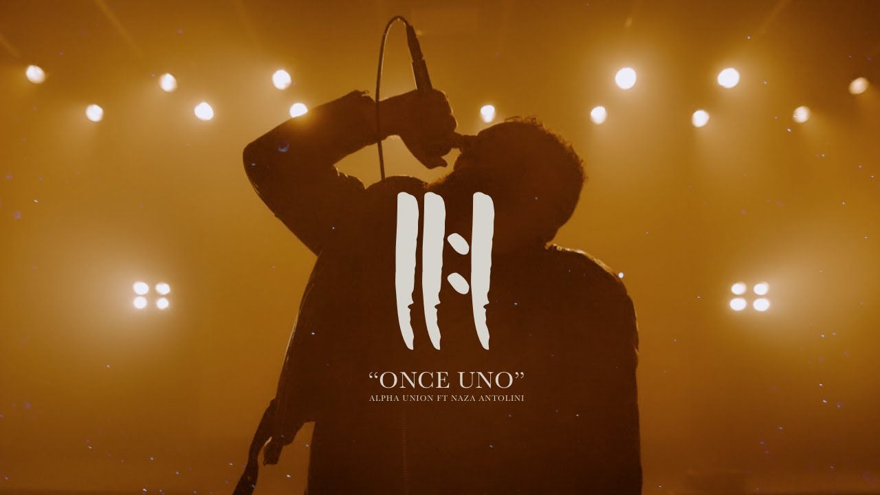 Alpha Union - &ldquo;Once Uno&rdquo; Ft.  Naza Antolini (Video Oficial)