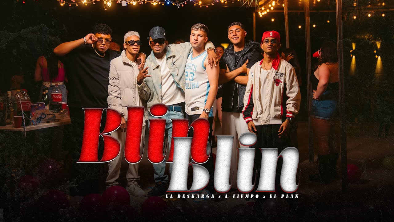 La Deskarga, El Plan, A-Tiempo - Blin Blin (Video Oficial)