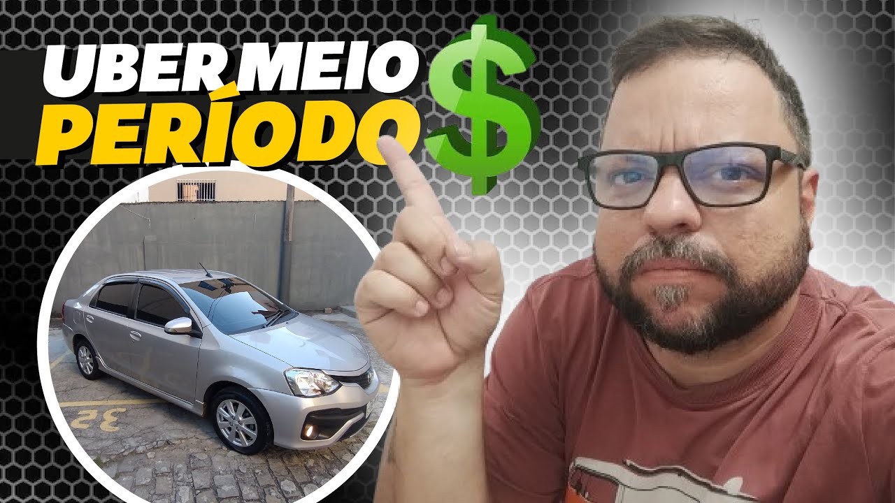 UBER MEIO PER&Iacute;ODO RENDA EXTRA SOMENTE DE MANH&Atilde; VALE A PENA?