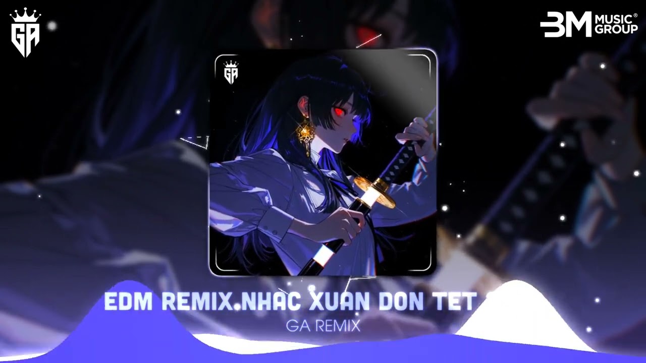 EDM REMIX DỌN NH&Agrave; Đ&Oacute;N TẾT 2026 || FAIRY TAILS x WOLVES x EAST OF EDEN x CLOSER x TINH VỆ REMIX