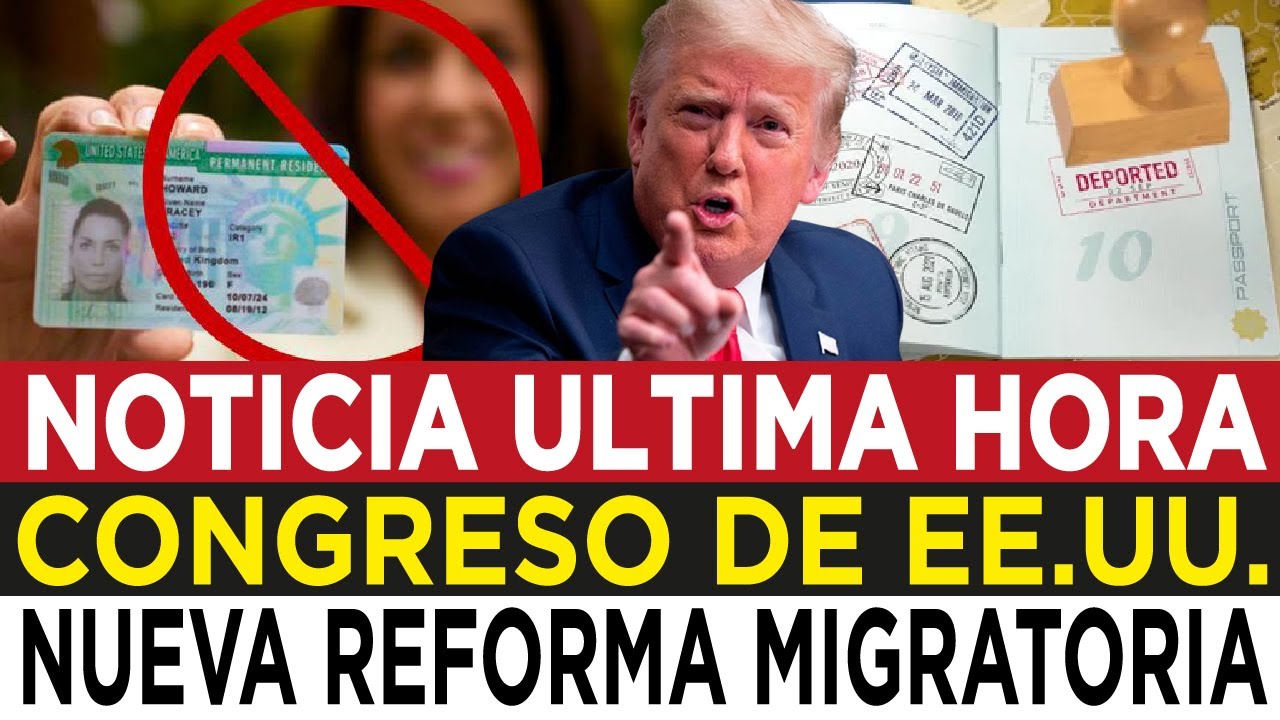 EL CONGRESO DE EE. UU. APRUEBA NUEVA LEY MIGRATORIA