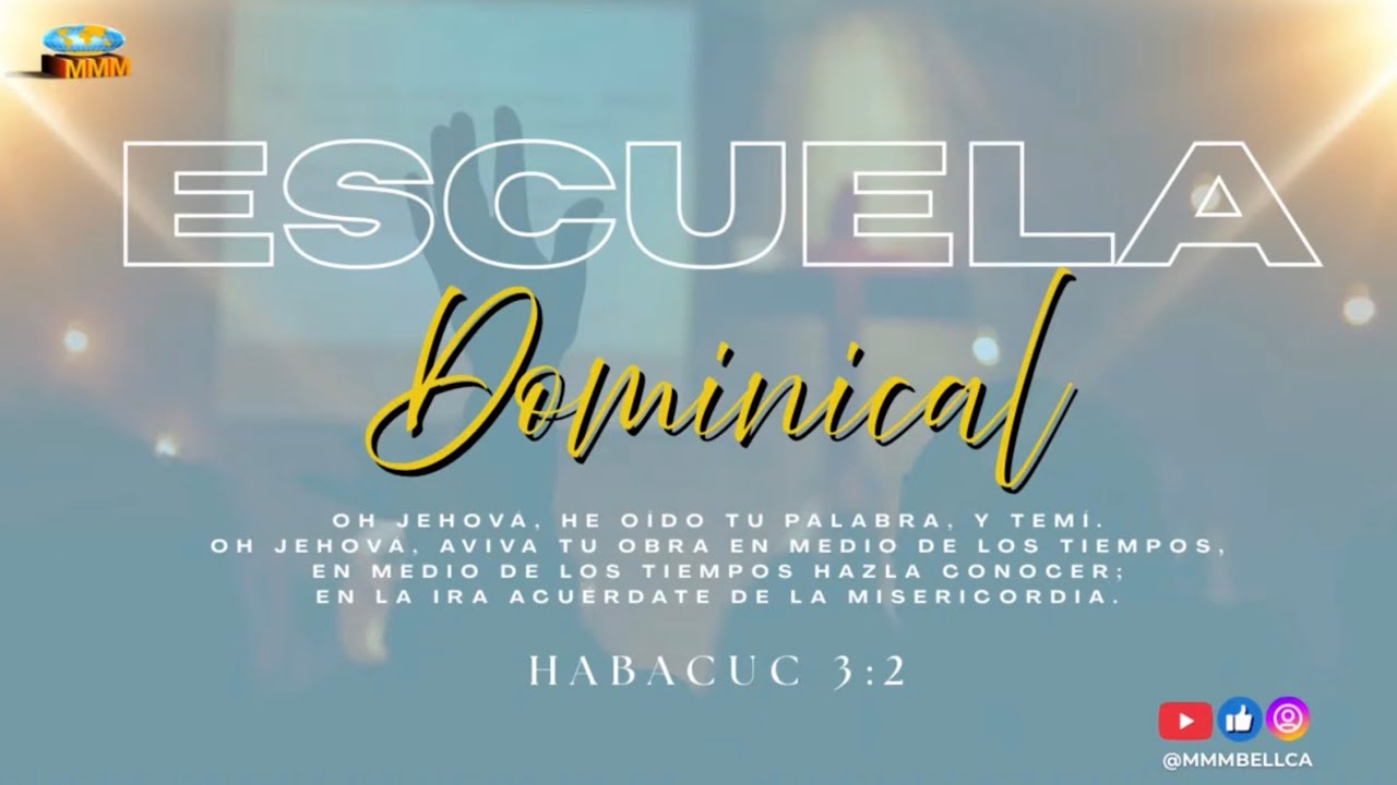 Escuela Dominical | MMM Bell CA | Enero 11, 2026