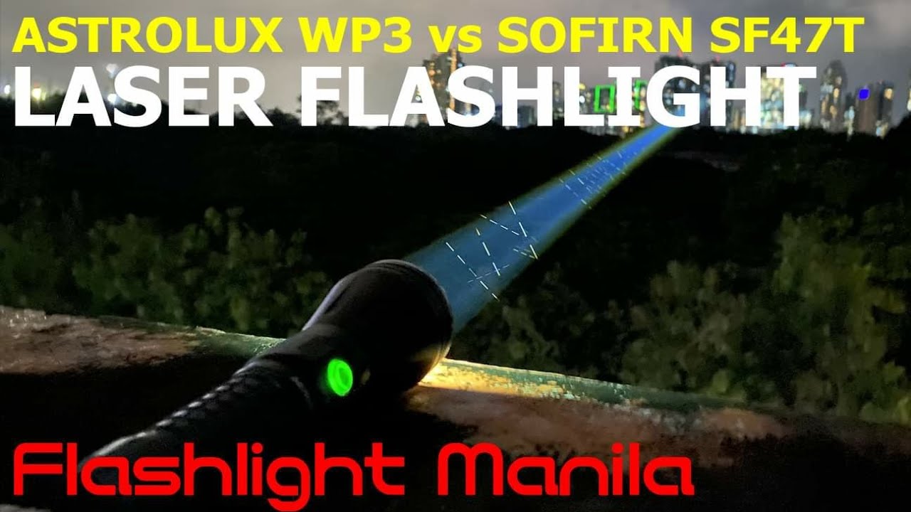 LASER FLASHLIGHT DEMO - ASTROLUX WP3 vs SOFIRN SF47T Beam Shot by Flashlight Manila