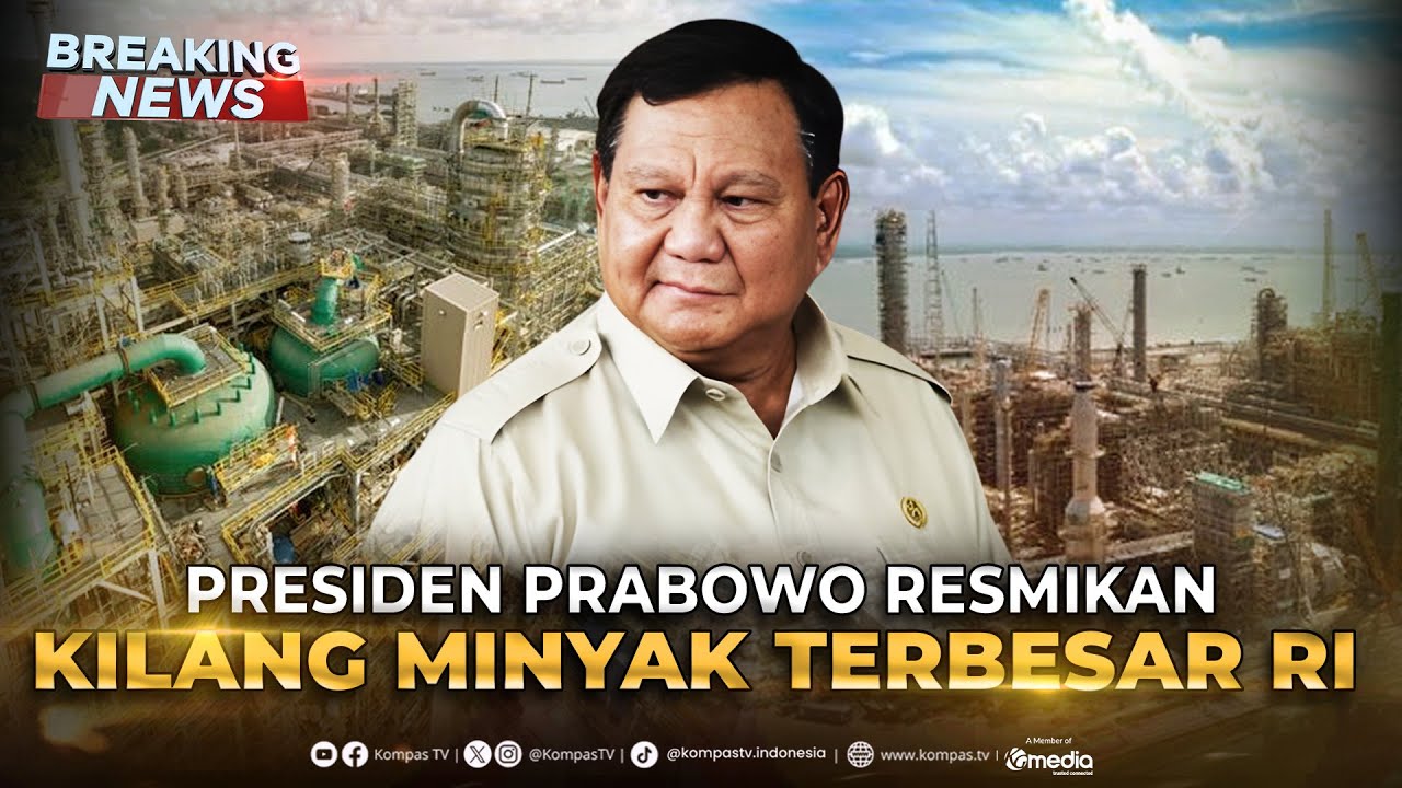 BREAKING NEWS - Presiden Prabowo Resmikan Kilang Minyak Terintegrasi Pertamina di Balikpapan