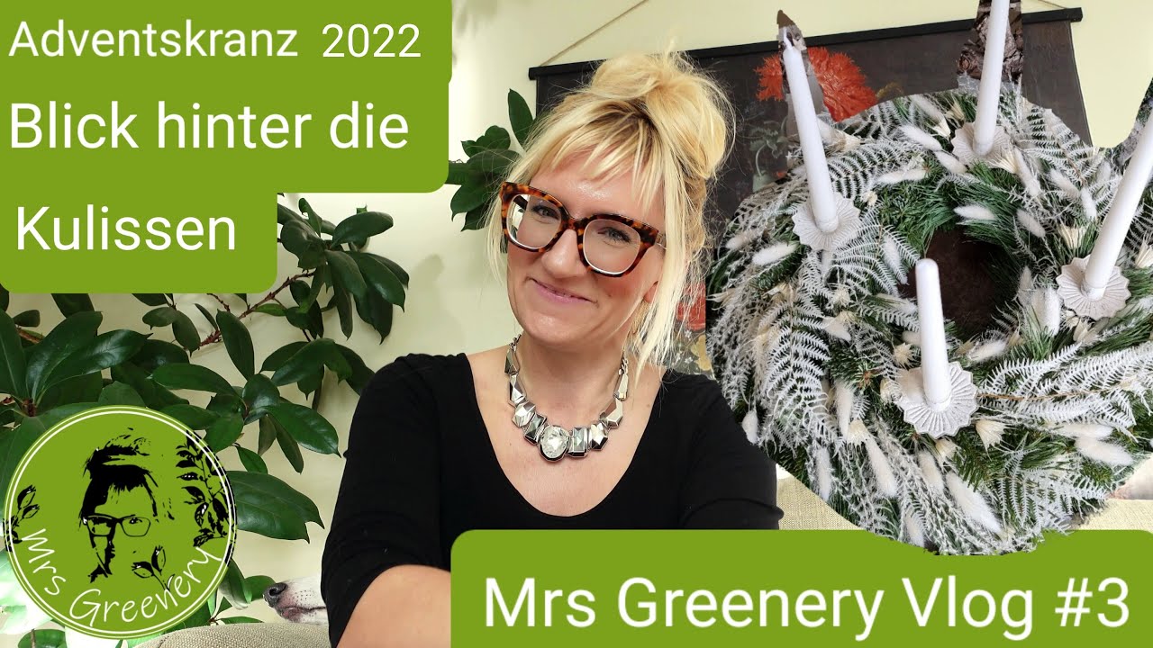 Mrs Greenery Vlog #3: Blick hinter die Kulissen: - Making Of Adventskranz, Foto-Shooting, ....