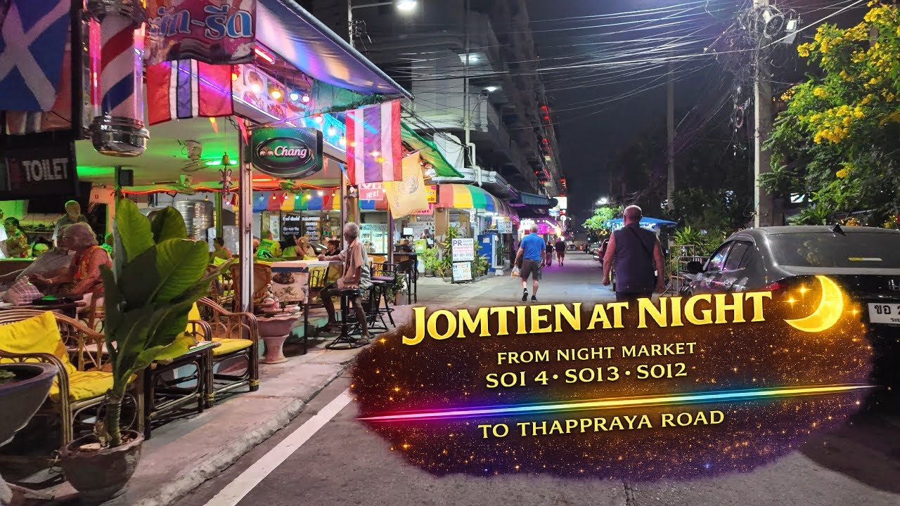 Jomtien at Night 🌙 From Night Market to Thappraya Road & Soi 4 | 3 | 2