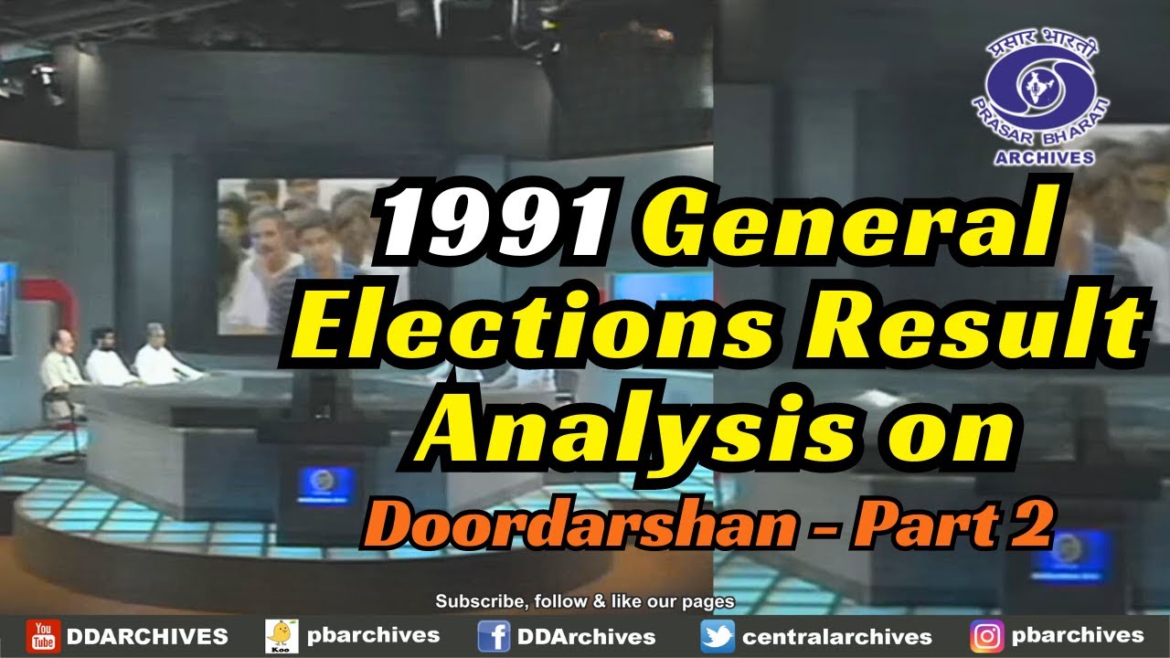 1991 General Elections Result Analysis on Doordarshan - Part 2