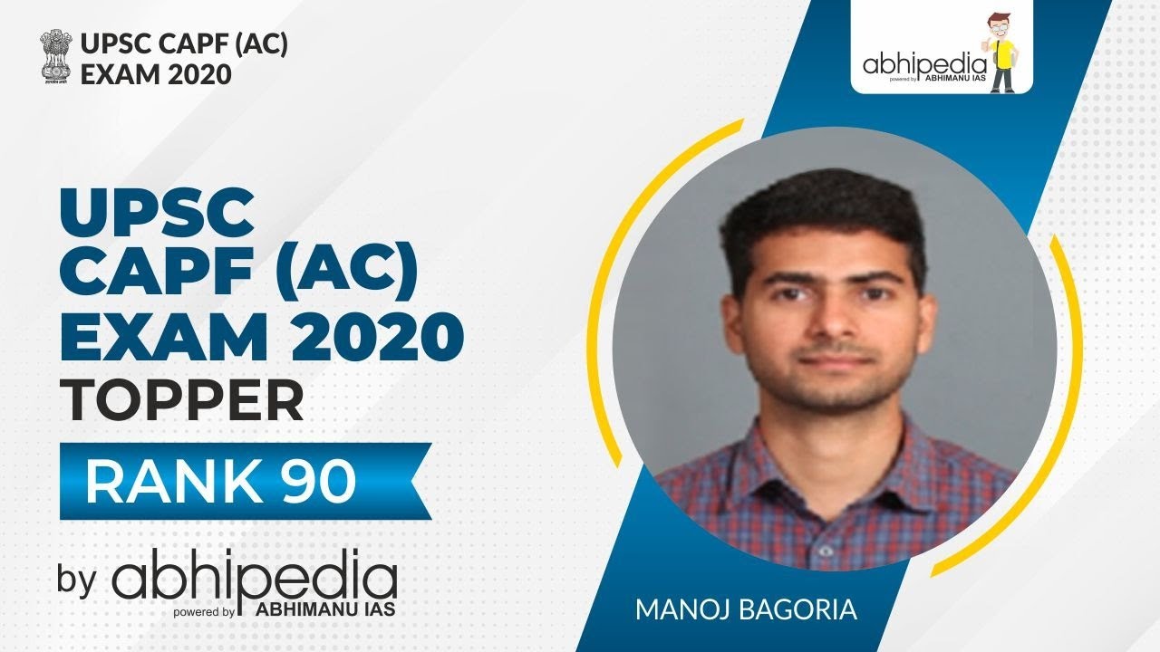 CAPF AC 2020 RANK 90 MANOJ BAGORIA